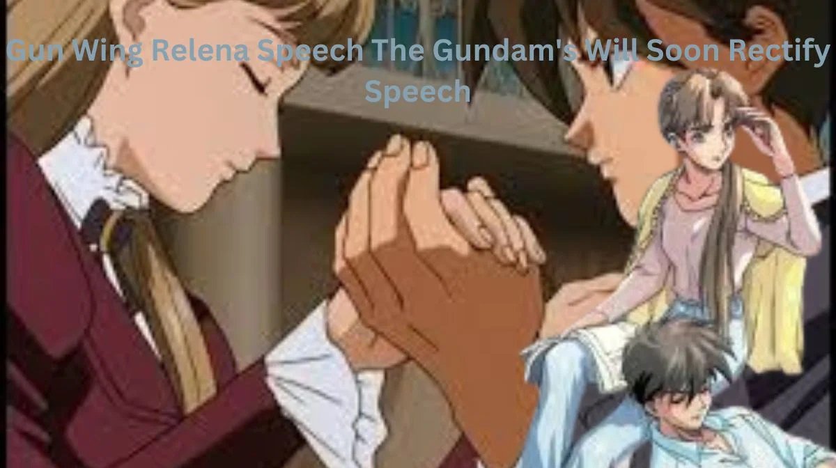 gunwing relena speech the gundam's will soon retify speech